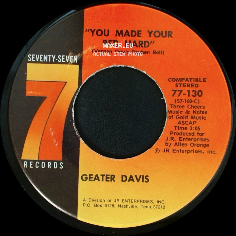 Geater Davis - Your Heart Is So Cold / You Made Your Bed Hard side B
