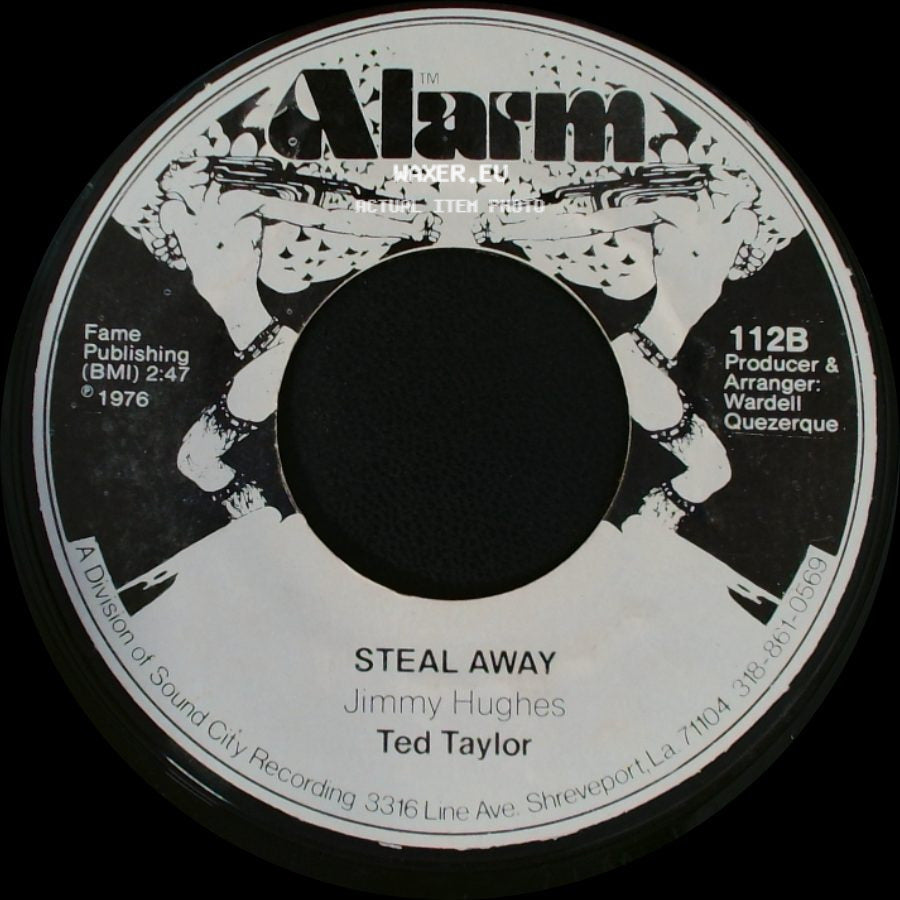 Jimmy Hughes / Ted Taylor - Steal Away / Somebody's Gettin' It side A