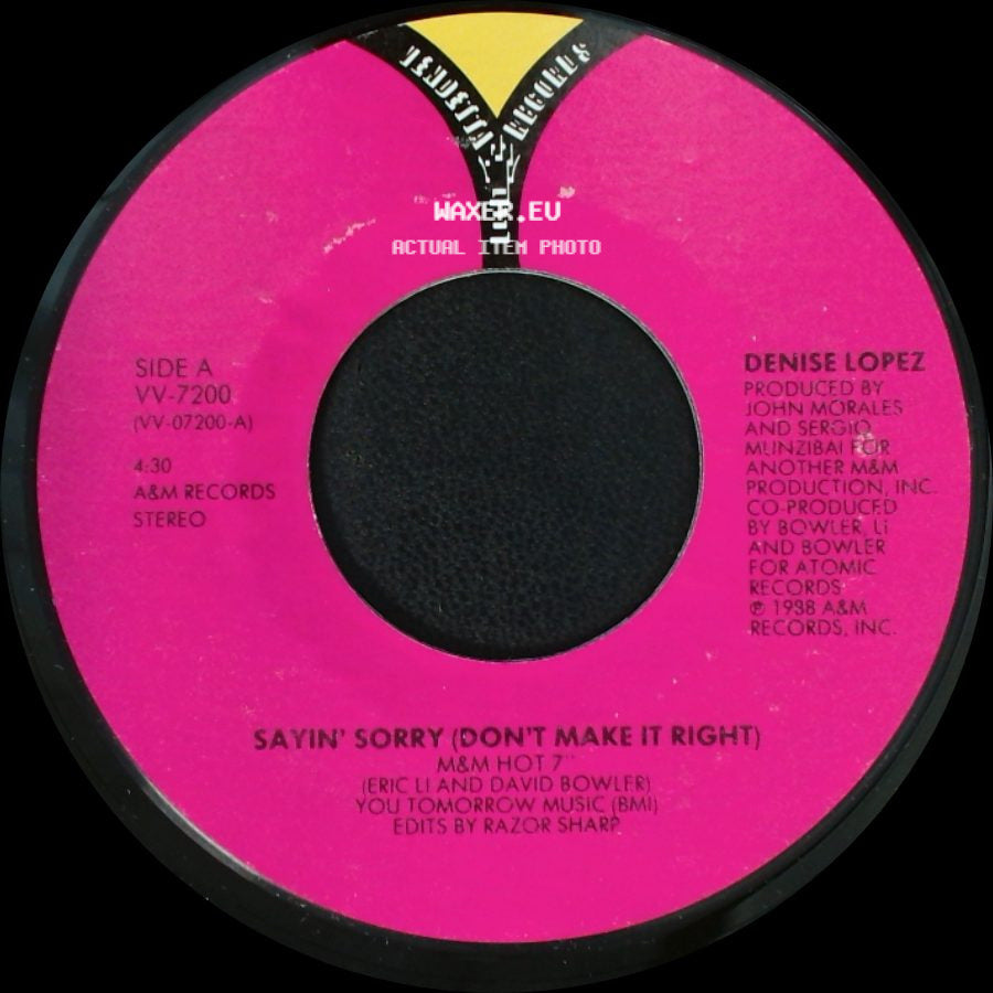 Denise Lopez - Sayin' Sorry (Don't Make It Right) / Sayin' Sorry (Don't Make It Right) side A
