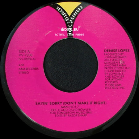 Denise Lopez - Sayin' Sorry (Don't Make It Right) / Sayin' Sorry (Don't Make It Right) side A