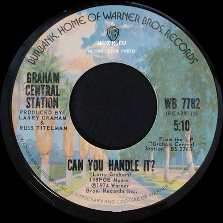 Graham Central Station - Can You Handle It? / Ghetto side A