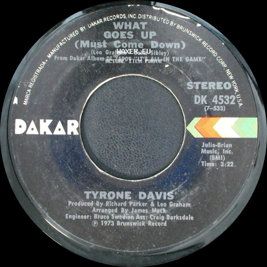 Tyrone Davis - What Goes Up (Must Come Down) / There's Got To Be An Answer side A