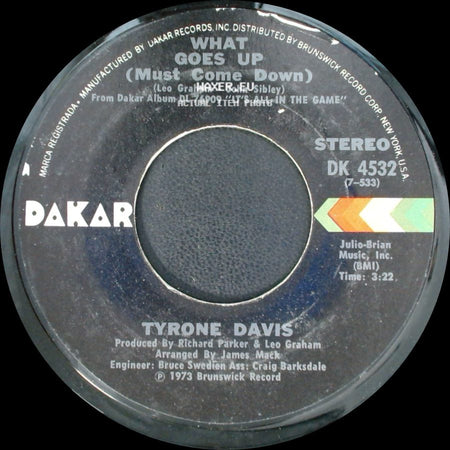 Tyrone Davis - What Goes Up (Must Come Down) / There's Got To Be An Answer side A