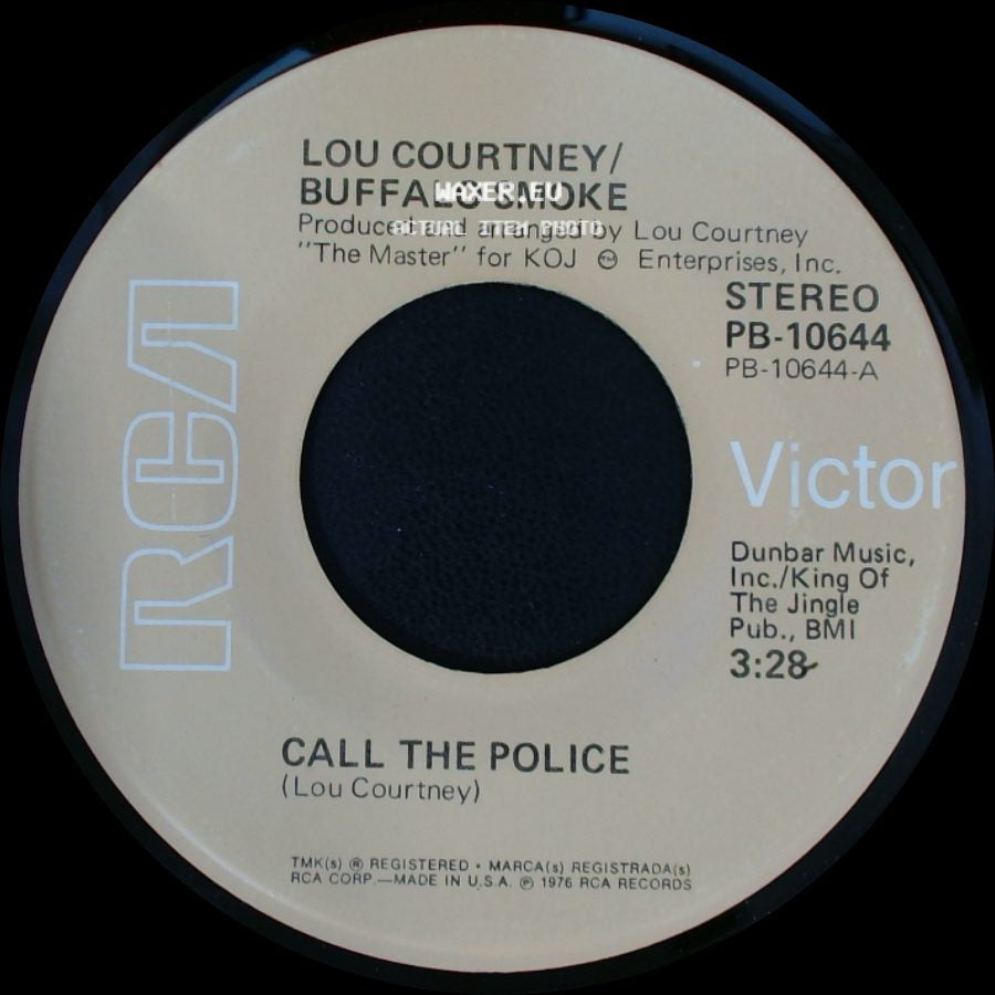 Lou Courtney / Buffalo Smoke / Lou Courtney - Call The Police / Buffalo Smoke side A