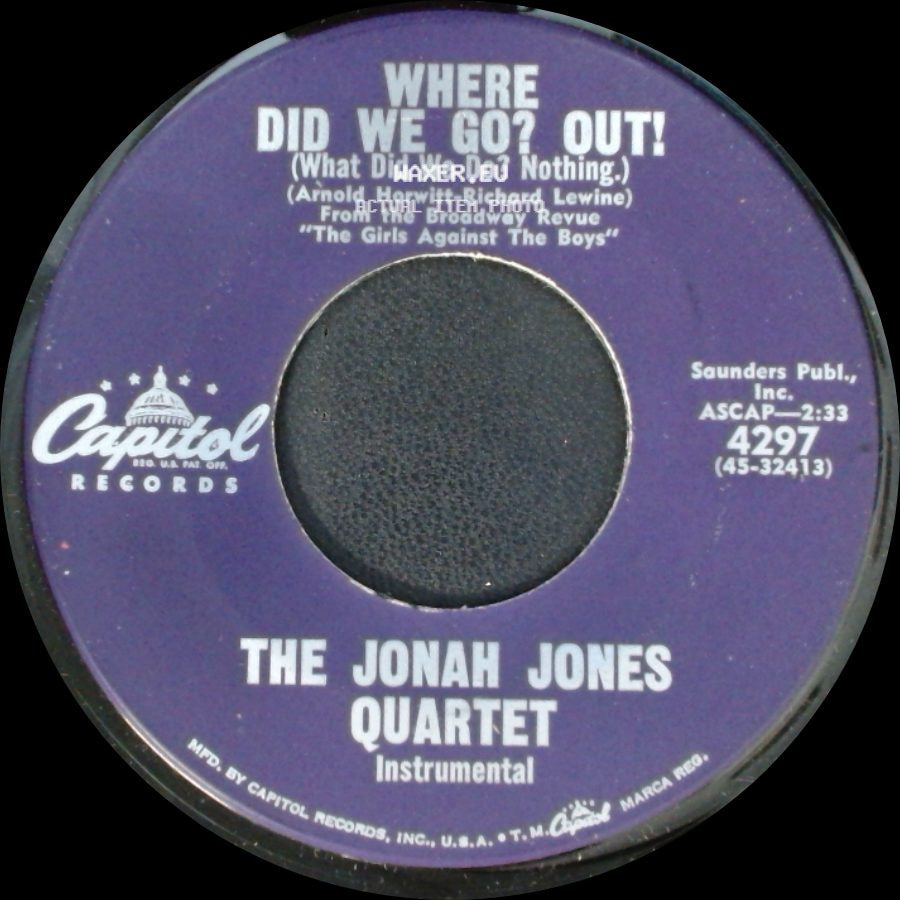 The Jonah Jones Quartet - Where Did We Go? Out! (What Did We Do? Nothing.) / Gentleman Jimmy side A