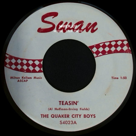 The Quaker City Boys - Teasin' / Won't Y' Come Out, Mary Ann side A