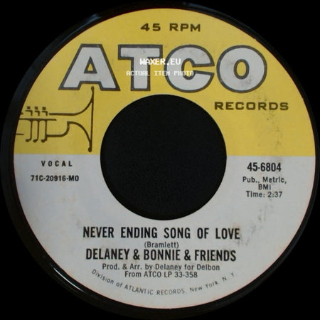 Delaney & Bonnie & Friends - Never Ending Song Of Love / Don't Deceive Me (Please Don't Go) side A