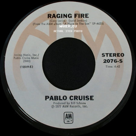 Pablo Cruise - Raging Fire / Don't Want To Live Without It side A