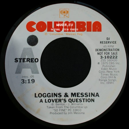 Loggins & Messina - A Lover's Question / Oh, Lonesome Me side A