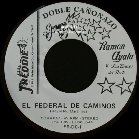 Ramon Ayala Y Los Bravos Del Norte - Bonita Finca De Adobe / El Federal De Caminos side B