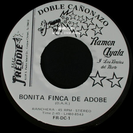 Ramon Ayala Y Los Bravos Del Norte - Bonita Finca De Adobe / El Federal De Caminos side A