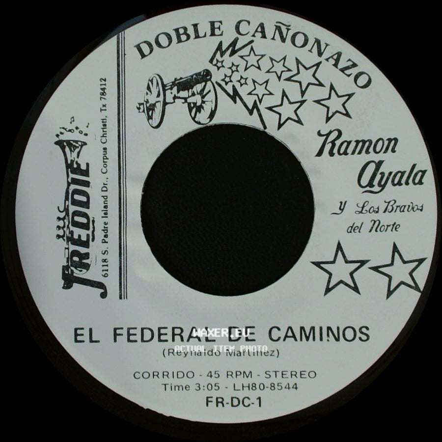Ramon Ayala Y Los Bravos Del Norte - Bonita Finca De Adobe / El Federal De Caminos side B