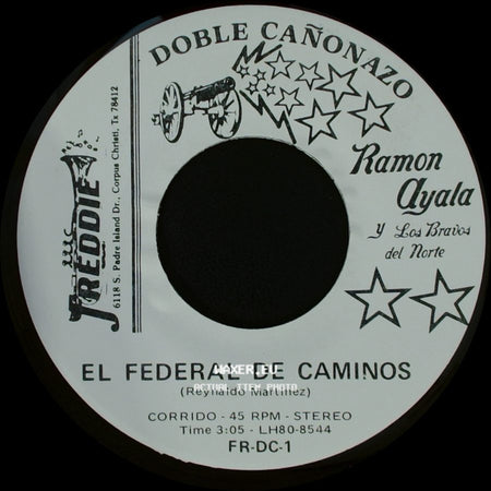 Ramon Ayala Y Los Bravos Del Norte - Bonita Finca De Adobe / El Federal De Caminos side B