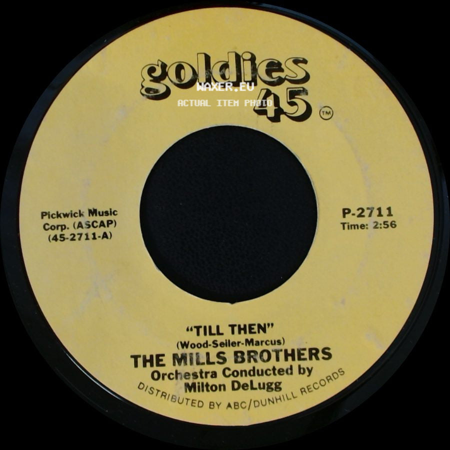 The Mills Brothers - You Always Hurt The One You Love / Till Then side B