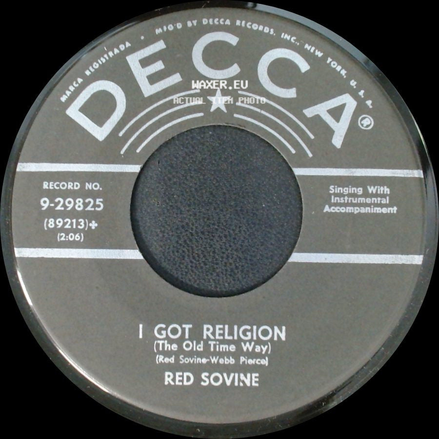Red Sovine - I Got Religion (The Old Time Way) / If Jesus Came To Your House side A