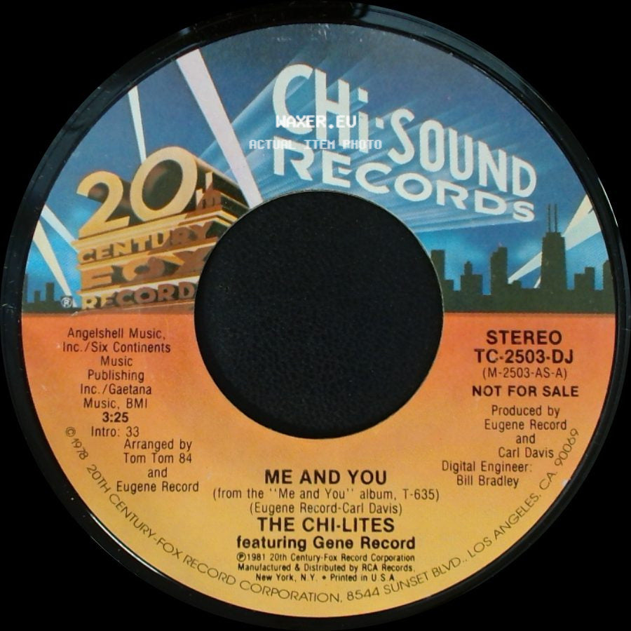 The Chi-Lites Featuring Gene Record / The Chi-Lites - Me And You / Me And You side B