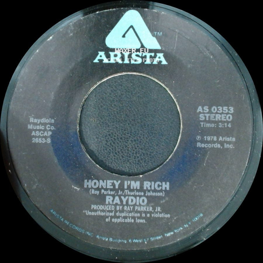 Raydio - Honey I'm Rich / Betcha You Can't Love Me Just Once side A