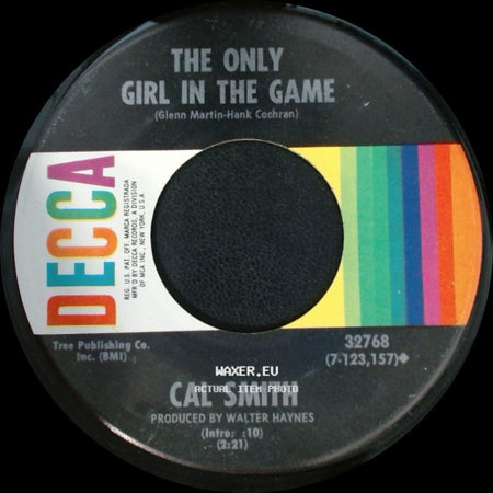 Cal Smith - The Only Girl In The Game / That's What It's Like To Be Lonesome side A