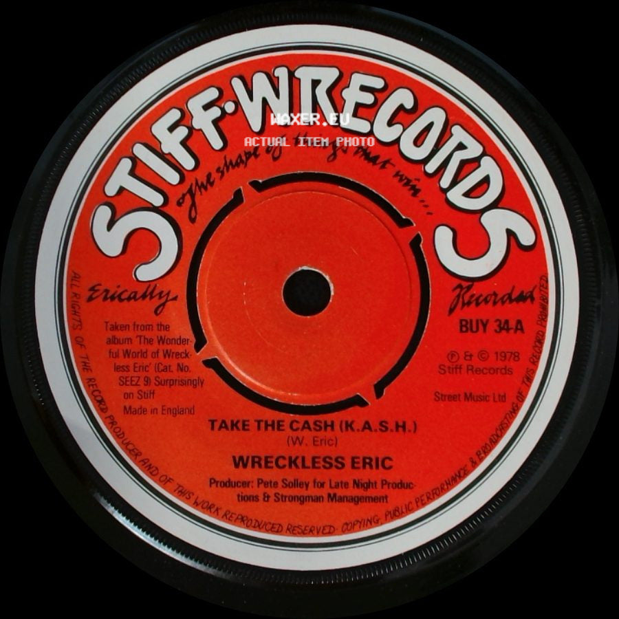 Wreckless Eric - Take The Cash (K.A.S.H.) / Girlfriend side A