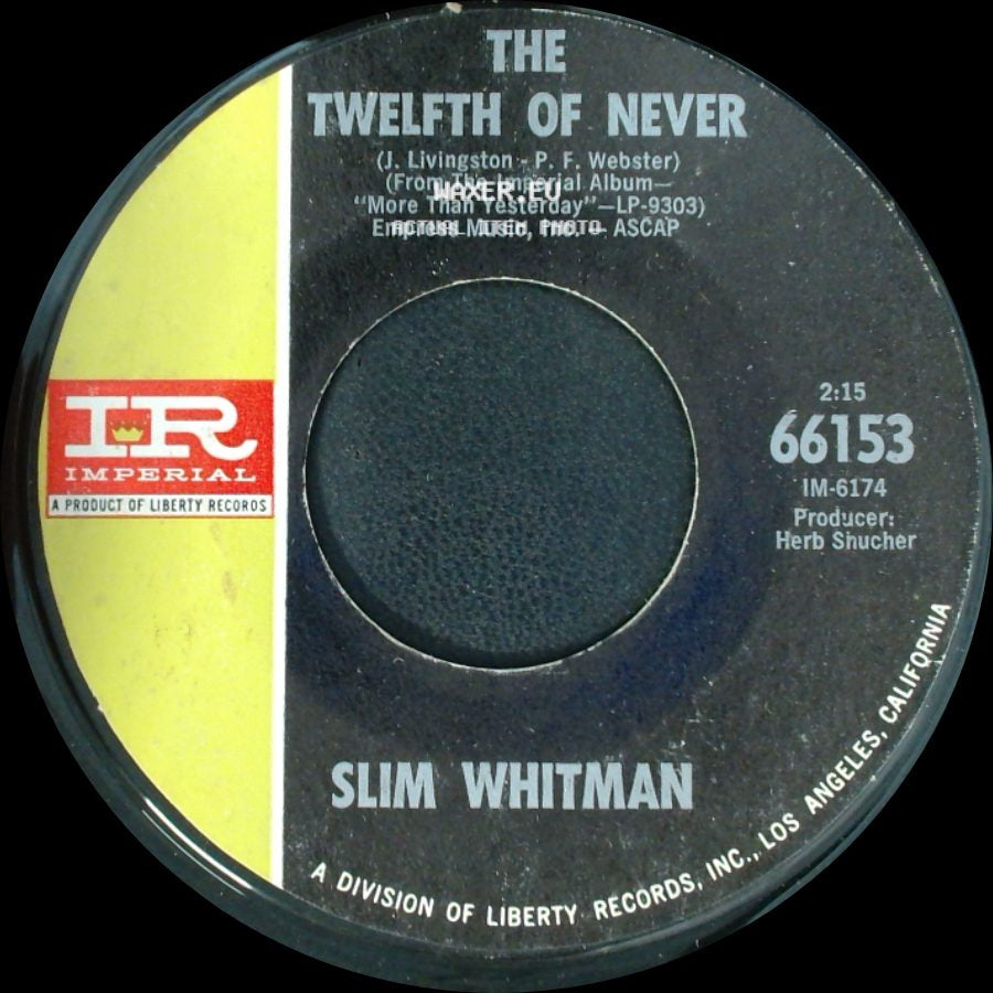 Slim Whitman - The Twelfth Of Never / Straight From Heaven side A