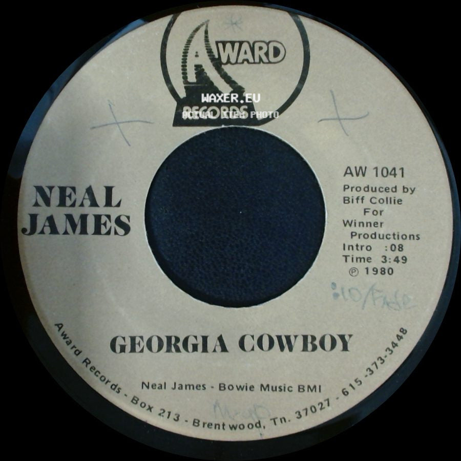 Neal James - Georgia Cowboy / First, Last And Only side A