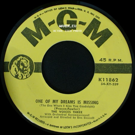 The Voices Three - Sure-Fire Kisses / One Of My Dreams Is Missing (The One Where I Kiss You Goodnight) side B