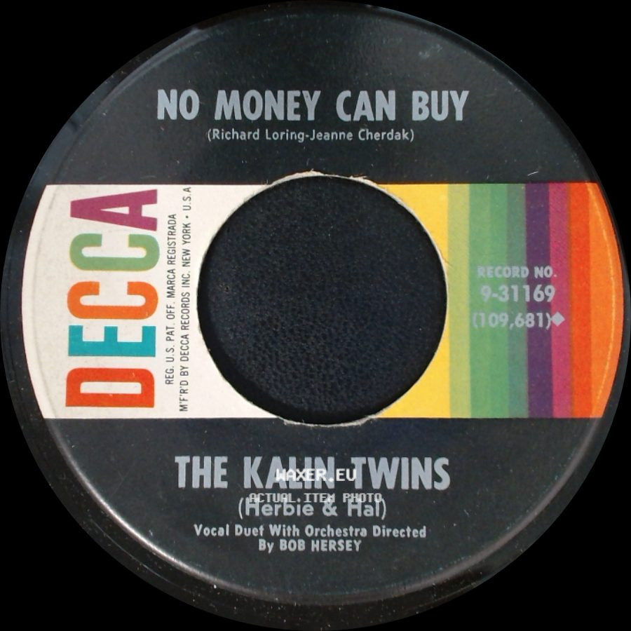 The Kalin Twins - No Money Can Buy / Zing! Went The Strings Of My Heart side A