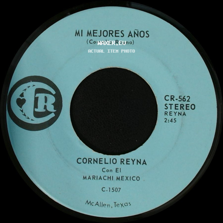 Cornelio Reyna - Mi Mejores Años / Botellitas side A