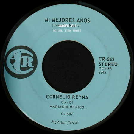 Cornelio Reyna - Mi Mejores Años / Botellitas side A