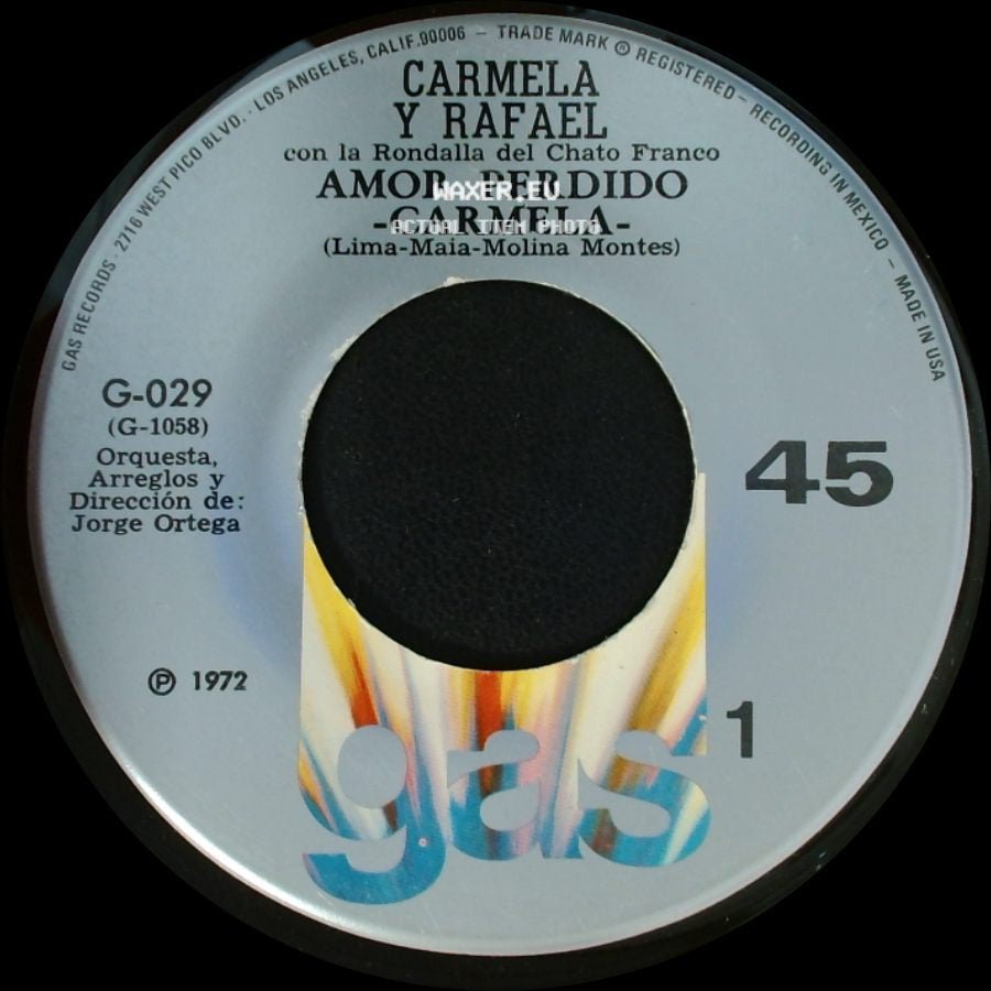 Carmela Y Rafael - Amor Perdido - Carmela / Como Deseo Ser Tu Amor - Rafael - side A