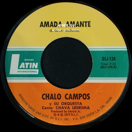 Chalo Campos / Chalo Campos Y Su Orquesta - Sucedió En La Barranca / Amada Amante side B