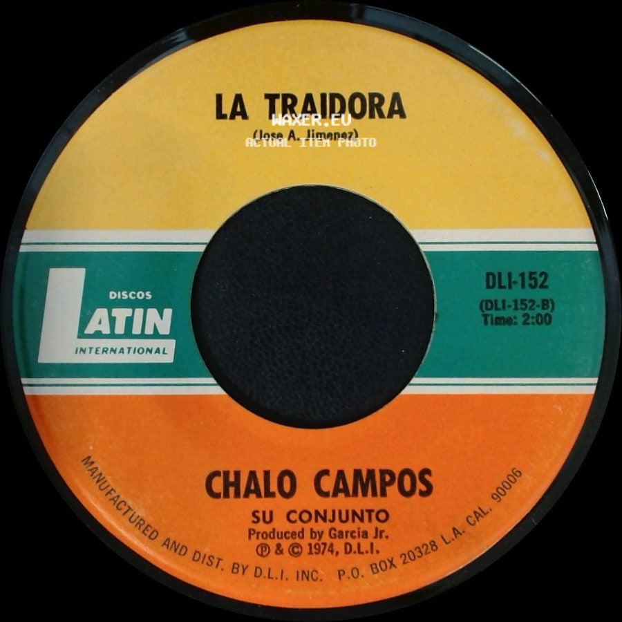 Chalo Campos / Chalo Campos Su Conjunto - Que Le Maten Pollo / La Traidora side B
