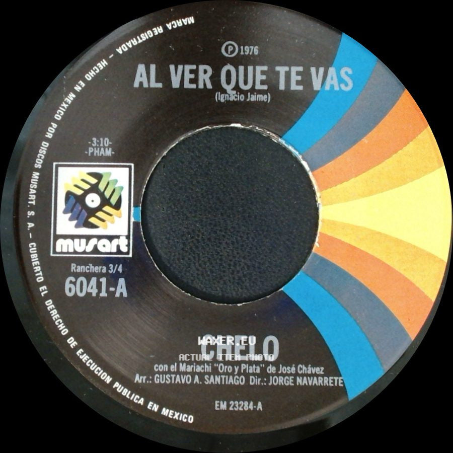 Chelo - Al Ver Que Te Vas / Mejor Me Voy side A