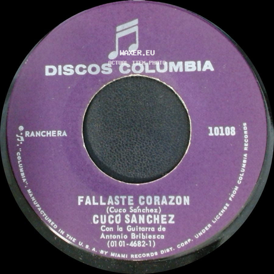 Cuco Sanchez - Fallaste Corazon / Te Amare Vida Mia side A
