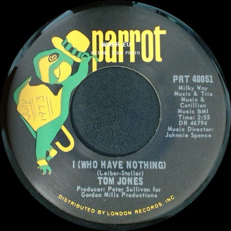 Tom Jones - I (Who Have Nothing) / Stop Breaking My Heart side A
