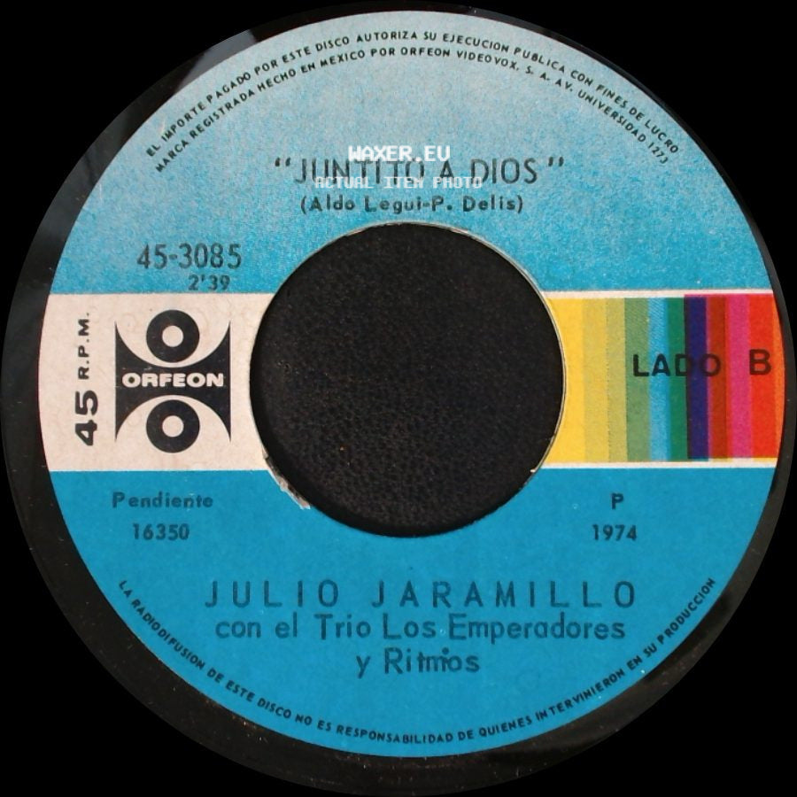 Julio Jaramillo Con El Trio Los Emperadores Y Ritmos / Julio Jaramillo - Rondando Tu Esquina / Juntito A Dios side B