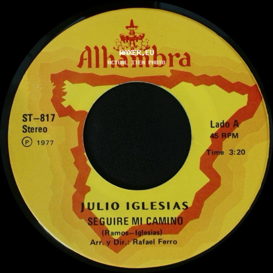 Julio Iglesias - Seguire Mi Camino / Soy Un Truhan, Soy Un Señor side A