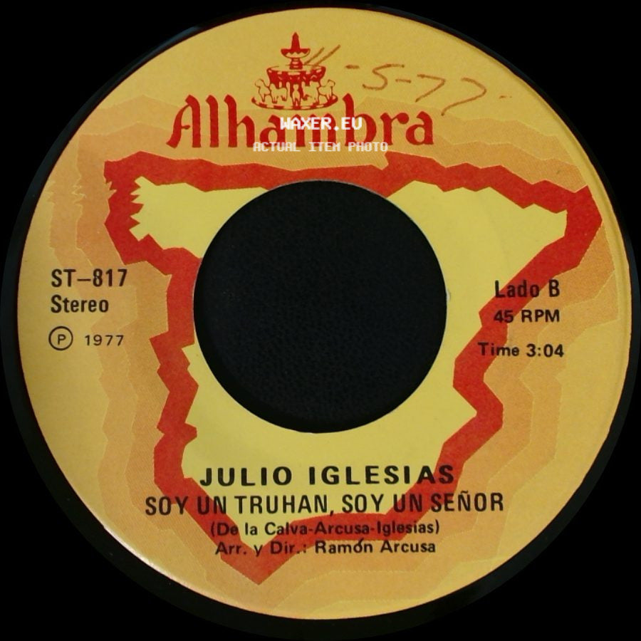 Julio Iglesias - Seguire Mi Camino / Soy Un Truhan, Soy Un Señor side B