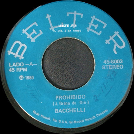 Bacchelli - No Te Puedo Olvidar / Prohibido side B