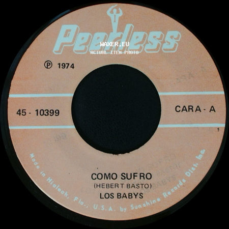 Los Babys - Como Sufro / La Equivocada side A