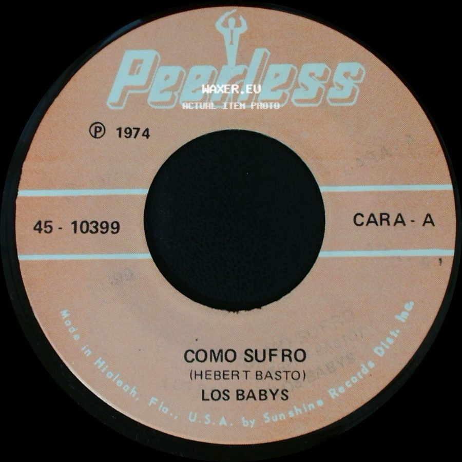 Los Babys - Como Sufro / La Equivocada side A