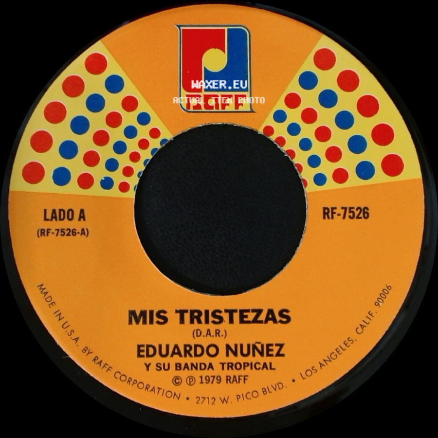 Eduardo Nuñez Y Su Banda Tropical - Mis Tristezas / El Aparatito side A