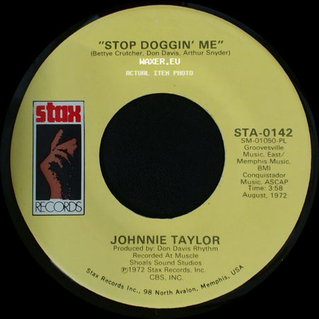 Johnnie Taylor - Stop Doggin' Me / Stop Teasin' Me side A