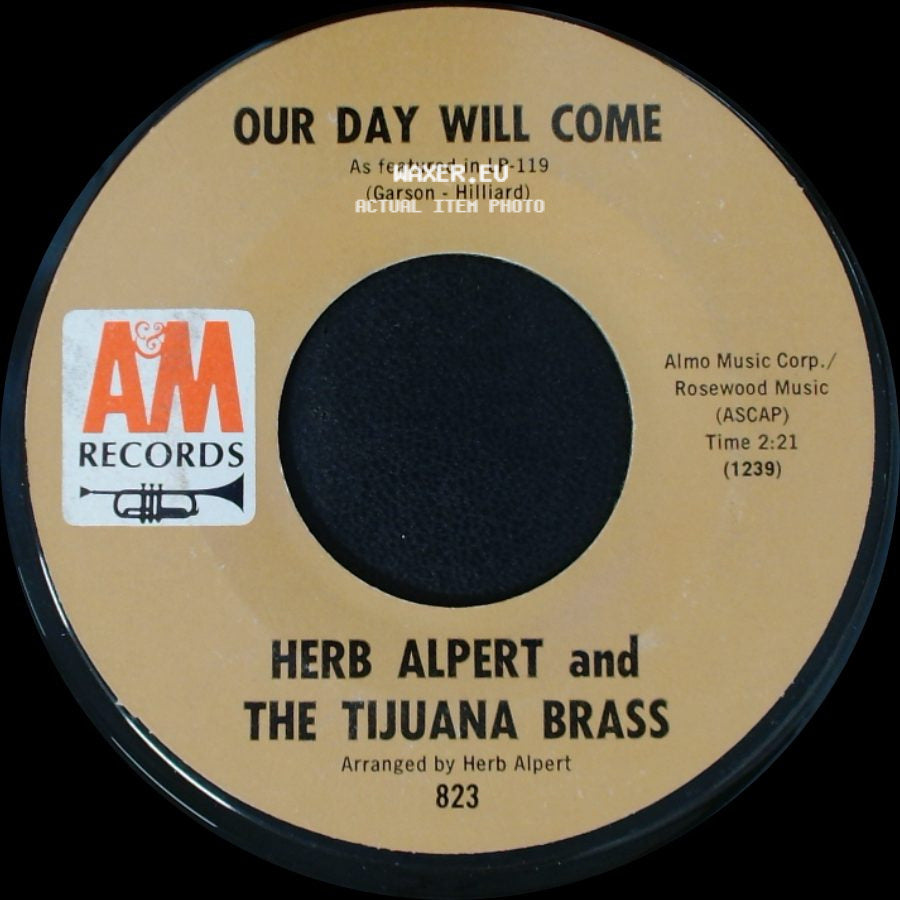 Herb Alpert And The Tijuana Brass - Our Day Will Come / Mame side A