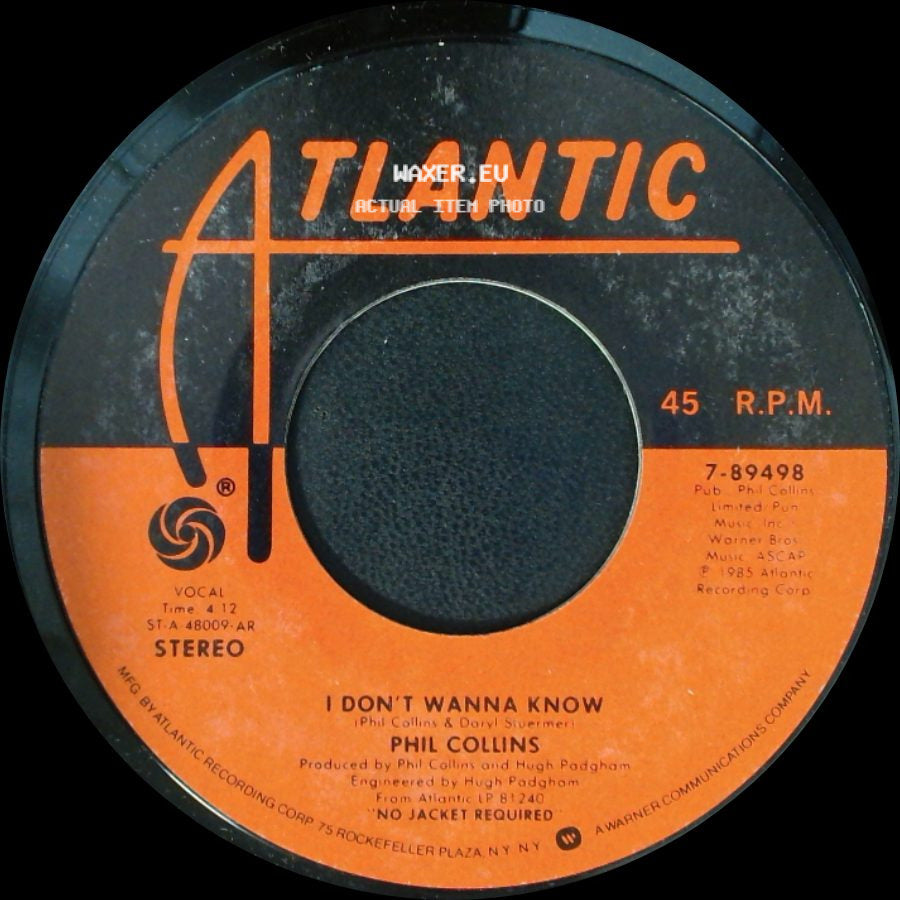 Phil Collins / Phil Collins And Marilyn Martin - I Don't Wanna Know / Separate Lives (Love Theme From White Nights) side A