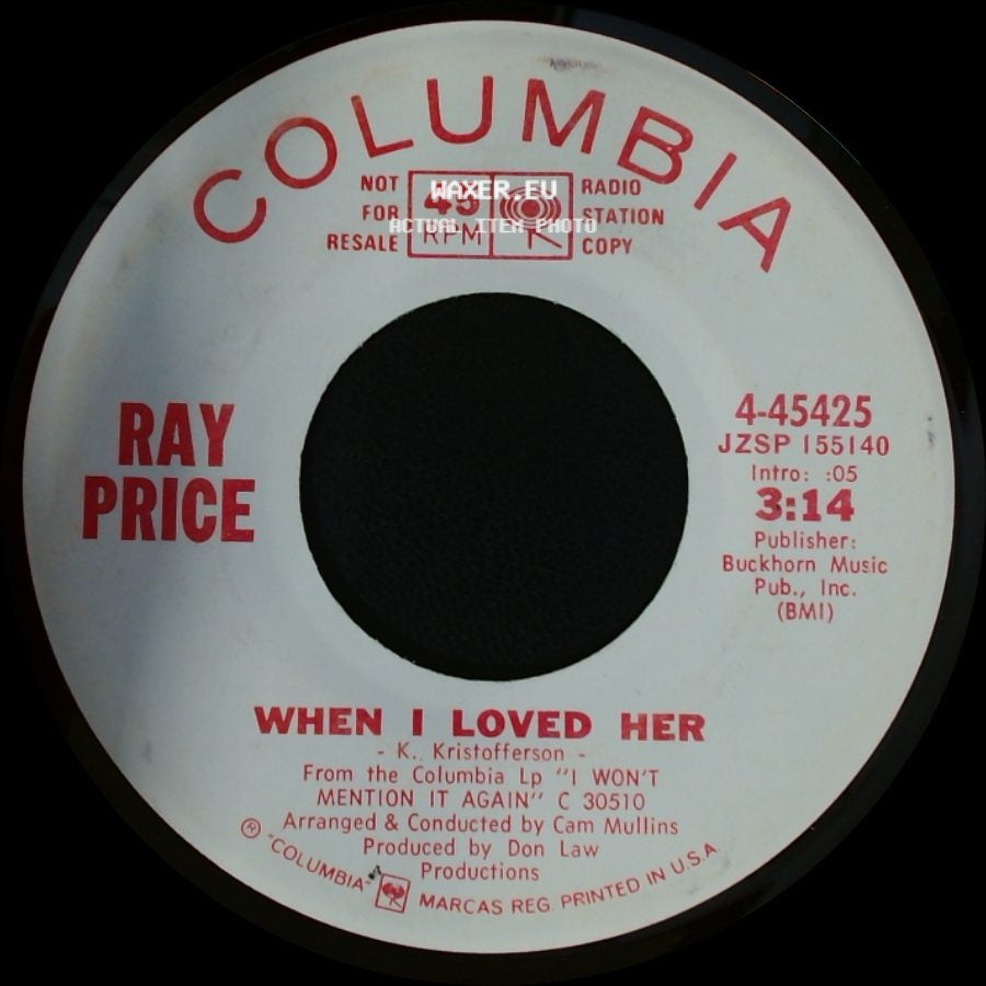 Ray Price - When I Loved Her / I'd Rather Be Sorry side A