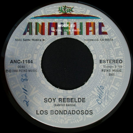 Los Bondadosos - Soy Rebelde / Tonto De Mi side A