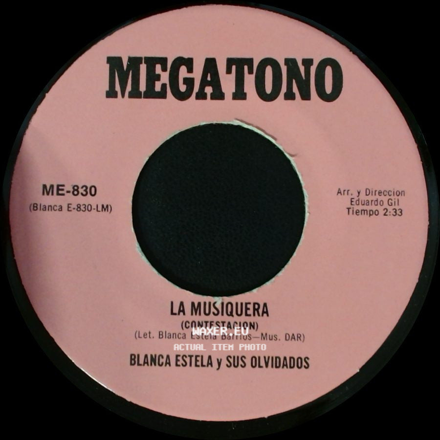Blanca Estela Y Sus Olvidados - La Musiquera / Me Has Enseñado A Vivir (Cyclon De Amor) side A