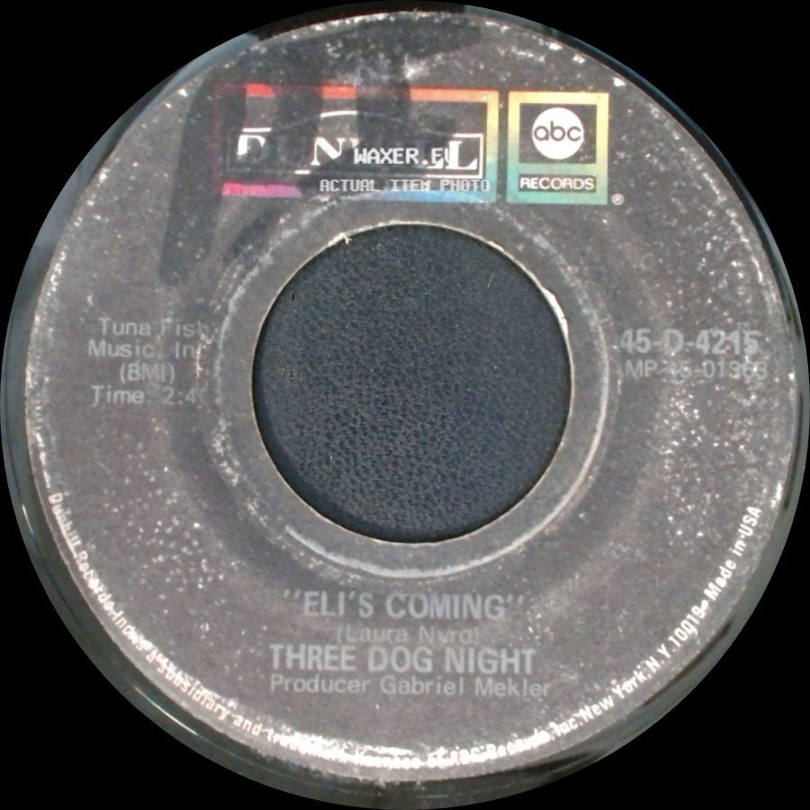 Three Dog Night - Eli's Coming / Circle For A Landing side A