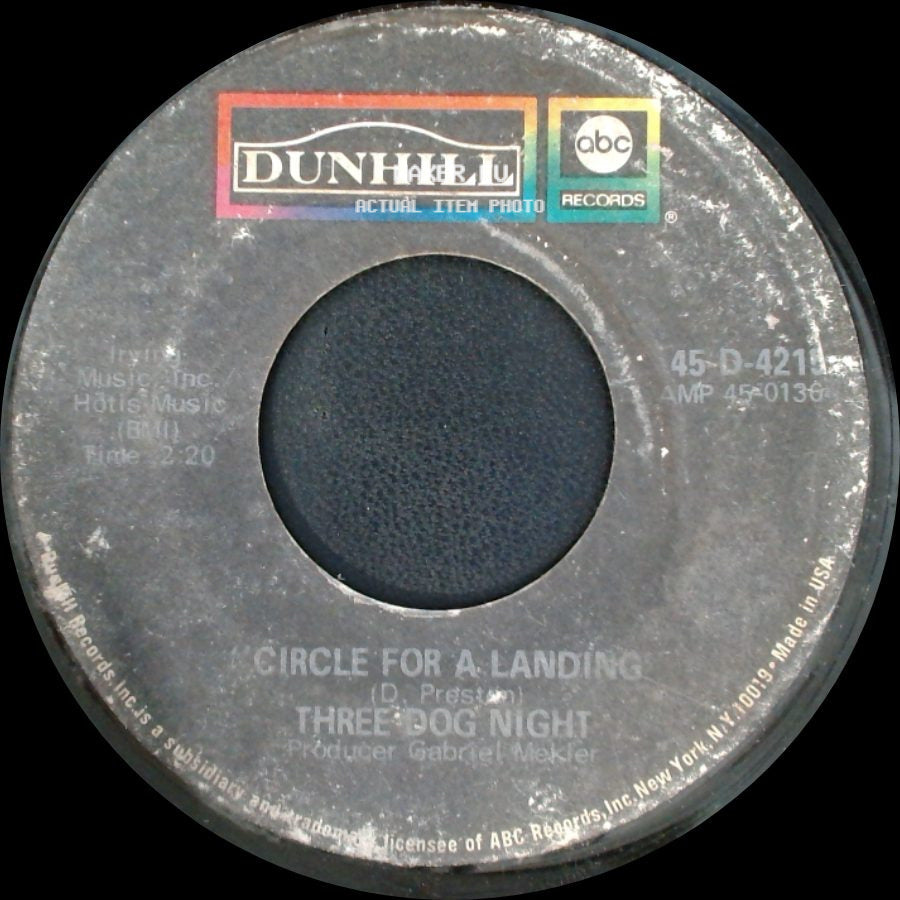 Three Dog Night - Eli's Coming / Circle For A Landing side B